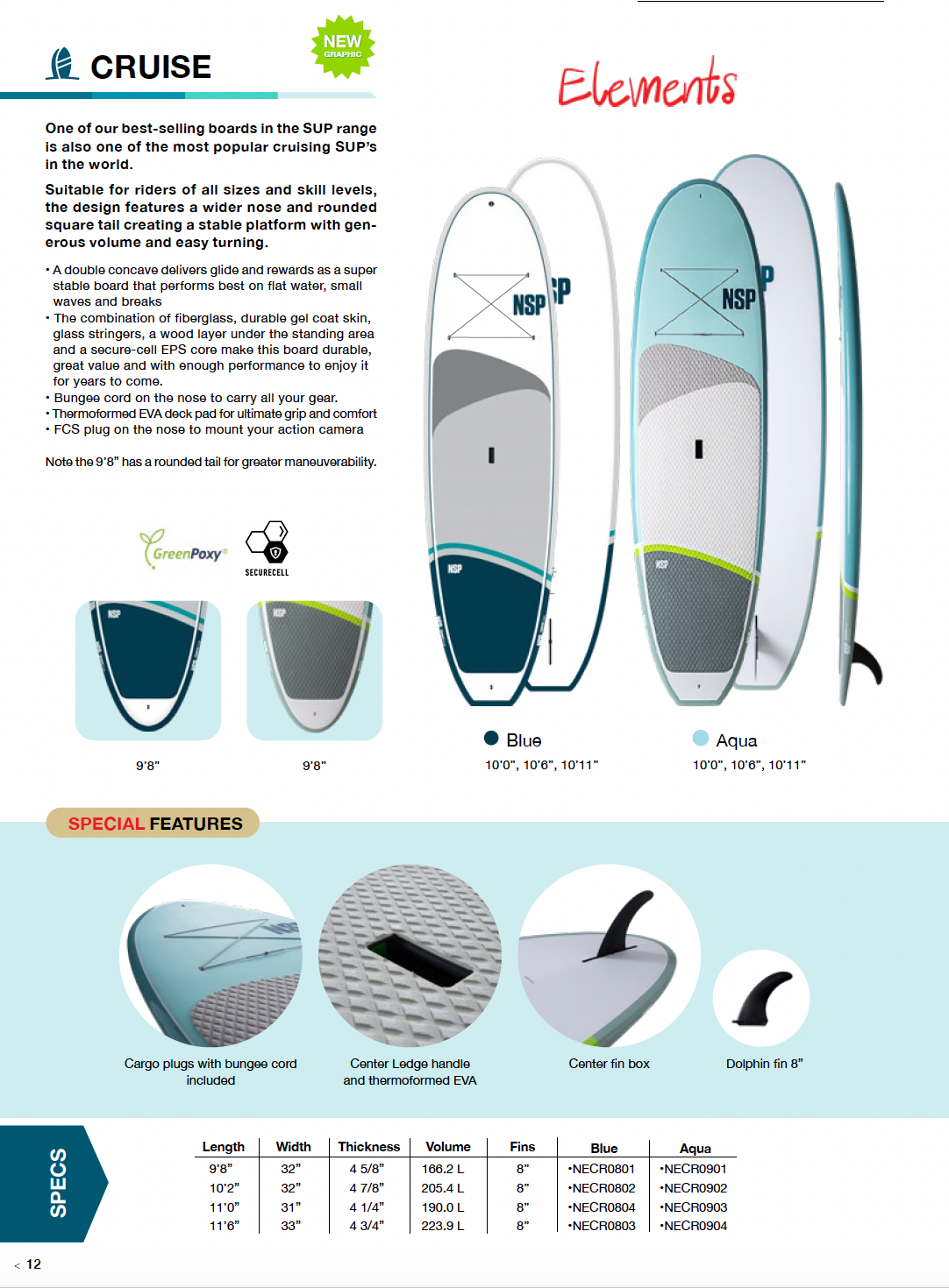 9’8” NSP SUP - Elements Cruise - 8” Center fin
